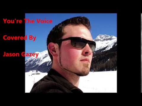 Jason Gazey - You're The Voice - John Farnham - Vocal Cover 2017
