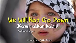 Download lagu We Will Not Go Down - Michael Heart | Free Palestine (song for gaza palestine) mp3