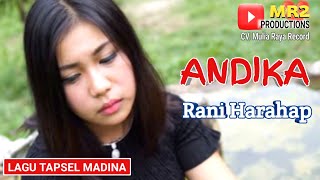 Download lagu ANDIKA - Lagu Tapsel - RANI HARAHAP mp3