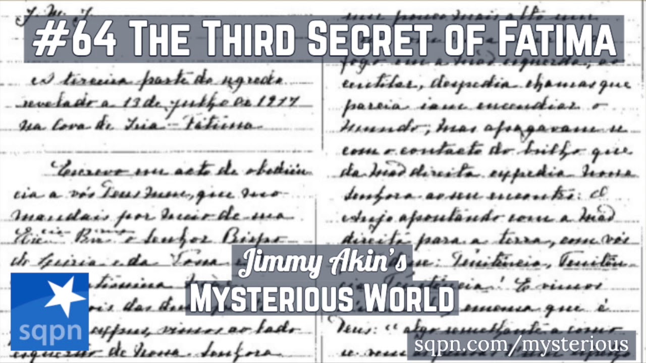 The Third Secret of Fatima - Jimmy Akin's Mysterious World