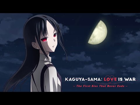 Kaguya-Sama : Love is War-The First Kiss will never end - bande annonce Crunchyroll