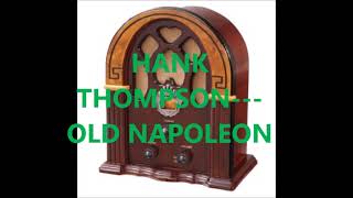 HANK THOMPSON &amp; THE BRAZOS VALLEY BOYS   OLD NAPOLEON   Copy