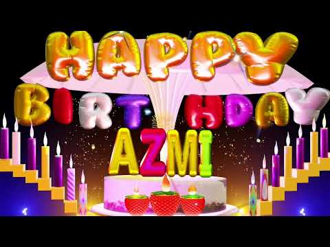 Azmi Happy Birthday Song | Happy Birthday To You #azmi #happybirthdaysong