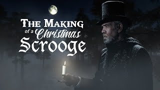 The Making of a Christmas Scrooge