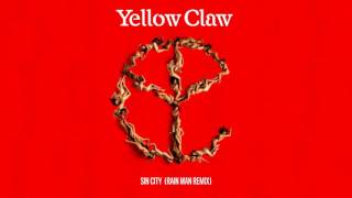 Yellow Claw - Sin City [Rain Man Remix]