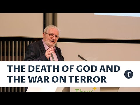 Theos Annual Lecture 2016: Terry Eagleton: The Death of God and the War on Terror