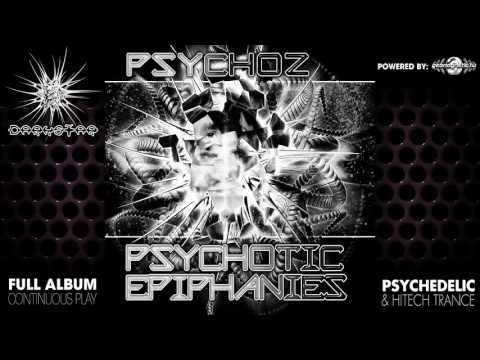 Psychoz - Psychotic Epiphanies (geocd024 / Geomagnetic Records) ::[Full Album / HD]::