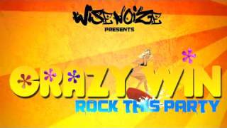 Crazy Win - Rock This Party [WiseNoize Production]