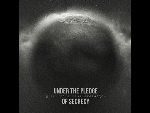 Under the Pledge of Secrecy - Black Hole Mass Evolution (FULL ALBUM)
