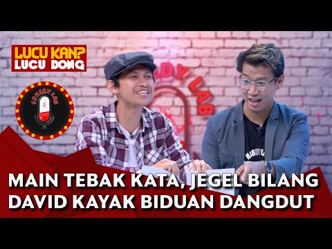 Main Game, Indra Jegel Bilang David Nurbianto Kayak Biduan Dangdut - COMEDY LAB (PART 3)