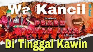 Download lagu COVER LAGU DI TINGGAL KAWIN VOCAL WA KANCIL SANDIWARA PRADAJA TEAM UNCLANG PDJ #fypage ❗❗❗❗ mp3