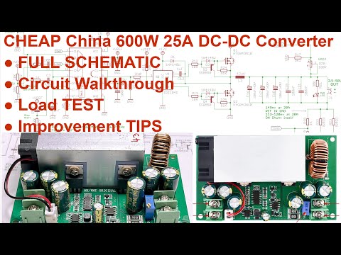 Cheap China 600W 25A 50V Out DC-DC Converter; Full Schematic,Walk-trough,Tips and Test