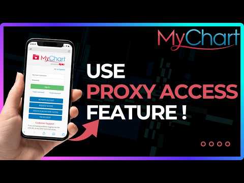 How To Use Mychart Proxy Access Feature