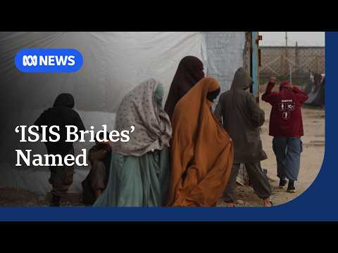 Australian 'ISIS brides' trying to leave Syria named | ABC NEWS