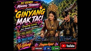 Download lagu Dj Remix Minang Terbaru , Cover🔥 GINYANG MAK TACI🔥,  , Full Bass ,Full Melody ,Creaty By Vj Gilang mp3