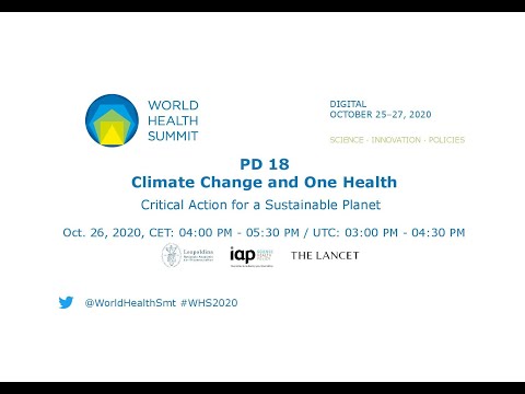PD 18 - Climate Change and One Health - World Health Summit 2020