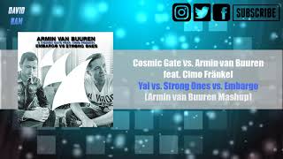 Yai vs. Strong Ones vs. Embargo (Armin van Buuren Mashup) [David Nam & Josue R Remake]
