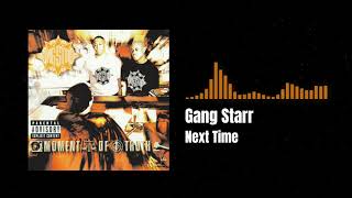 Gang Starr - Next Time