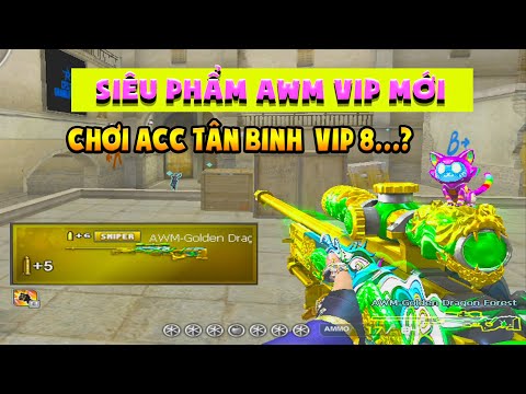 ►Chơi acc Tân Binh Vip8 - Siêu phẩm Awm VIP Dragon forest