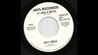 Kitty Wells - If I Was A Bottle