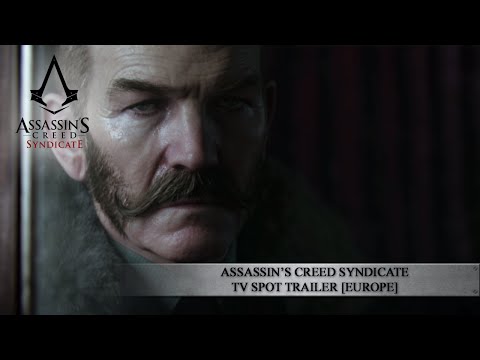 Assassin’s Creed Syndicate TV spot Trailer [EUROPE]