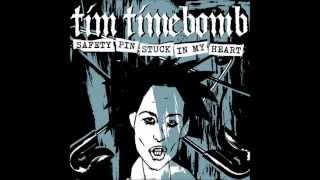 Tim Timebomb &amp; Friends &quot;Safety Pin Stuck In My Heart&quot;