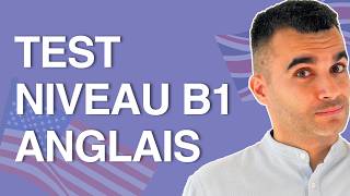 Test d'Anglais (Niveau B1 - Intermédiaire) | Vocabulaire