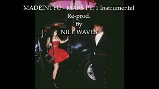 MADEINTYO - MARS PT. 1 Instrumental(Reprod by Nile Waves)