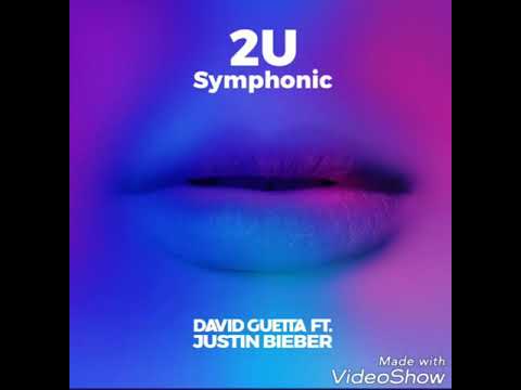 2U Symphonic -David Guetta(feat Justin Bieber)