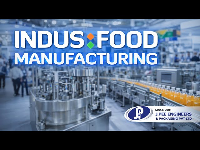 INDUS FOOD MANUFACTURING| J PEE ENGINEERS - Exhibition Highlight
