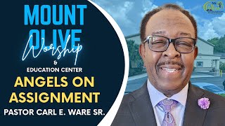 Angels on Assignment  | Pastor Carl E. Ware