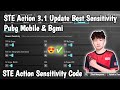 STE Action 3.1 Update Best Sensitivity Pubg Mobile & Bgmi | Ste Action Sensitivity Code