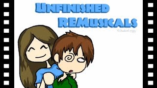 Unfinished REMusicals