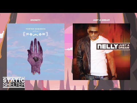 'Divinity's Just A Dream' - Porter Robinson & Nelly (Mashup)