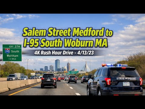 🚗 Salem Street Medford to I-95 South Woburn MA | 4K Rush Hour Drive - 4/13/23