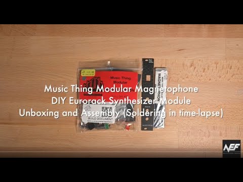 Music Thing Modular Magnetophone DIY Kit - Unpacking and Assembly (with Soldering as time-lapse)