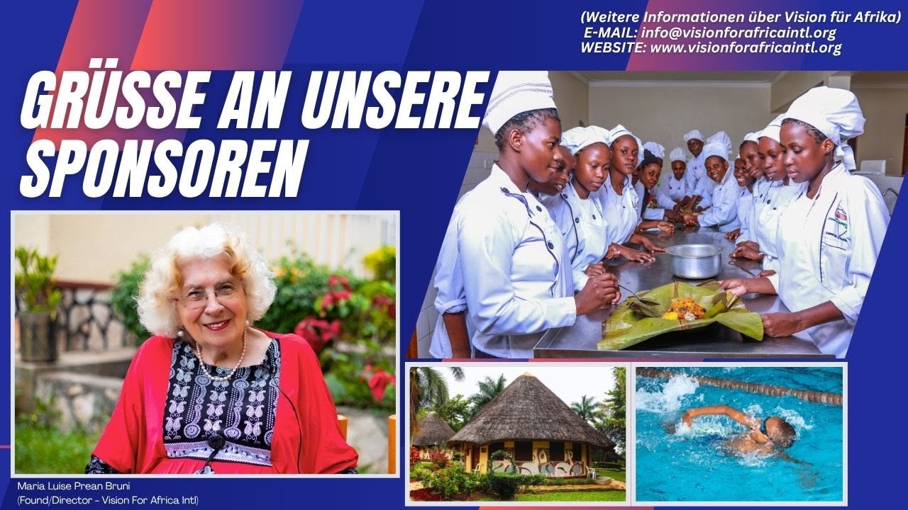 Grüße an unsere Sponsoren (E-MAIL:  info@visionforafricaintl.org)