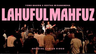 Download lagu LAHUFUL MAHFUZ - YONO BAKRIE X RESTHA WIRANANDHA mp3
