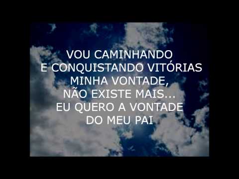 Vontade Do Pai (posso Te Ouvir Chamando) - Ministério Vértice do Céu