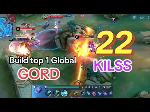 22 KILLS!!! LAGENDARI.!! Build Top 1 Global GORD. MLBB