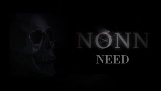 NONN - Need (Official Video)