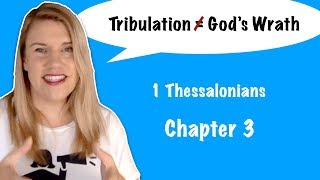 Is the Tribulation the Wrath of God?