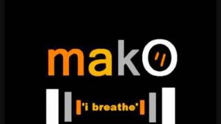 MakO - &#39;I Breathe&#39; (dubstep)
