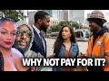 Why Not Pay For It | Baby Daddy, Single Mother Registry, Provider or Simp | Relationship Wednesdays