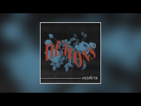 Outskrts X Manafest - DEMONS (Official Audio + Visualizer)
