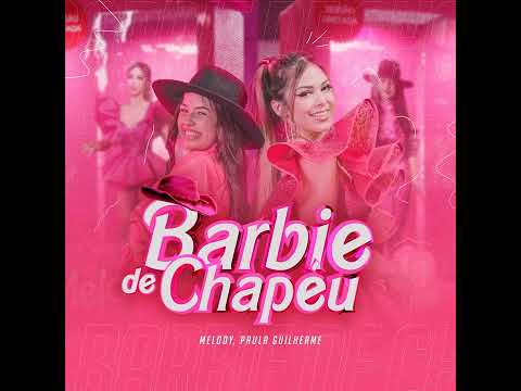 Barbie de chapéu - melody