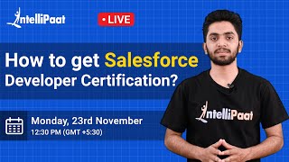 How to Get Salesforce Developer Certification | Salesforce Certification