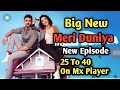Meri Duniya Episode 25 41 Turkish Drama Hindi Dubbed Episode Watch On Mx Player Turkish