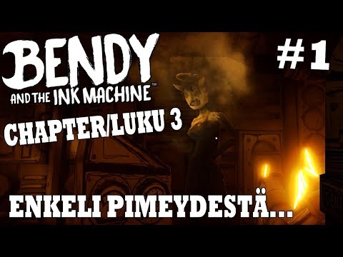 Bendy and the Ink Machine CHAPTER 3 #1 Enkeli Pimeydestä...