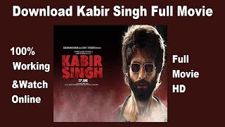 Download Kabir Singh Full Hd Movie On Pc I 100% Wo